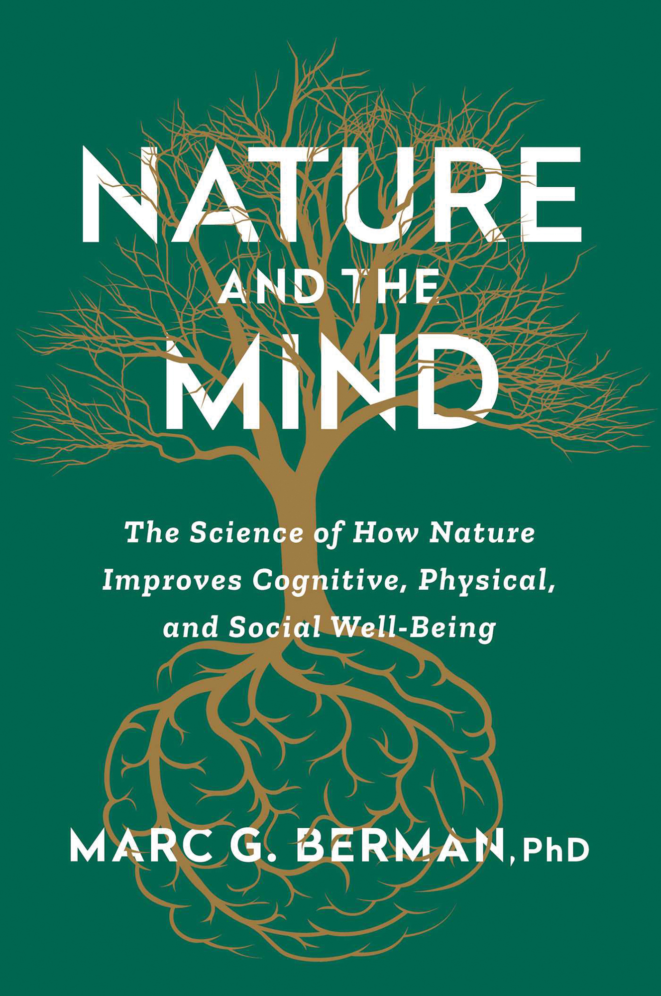 Nature and the Mind by Marc G. Berman