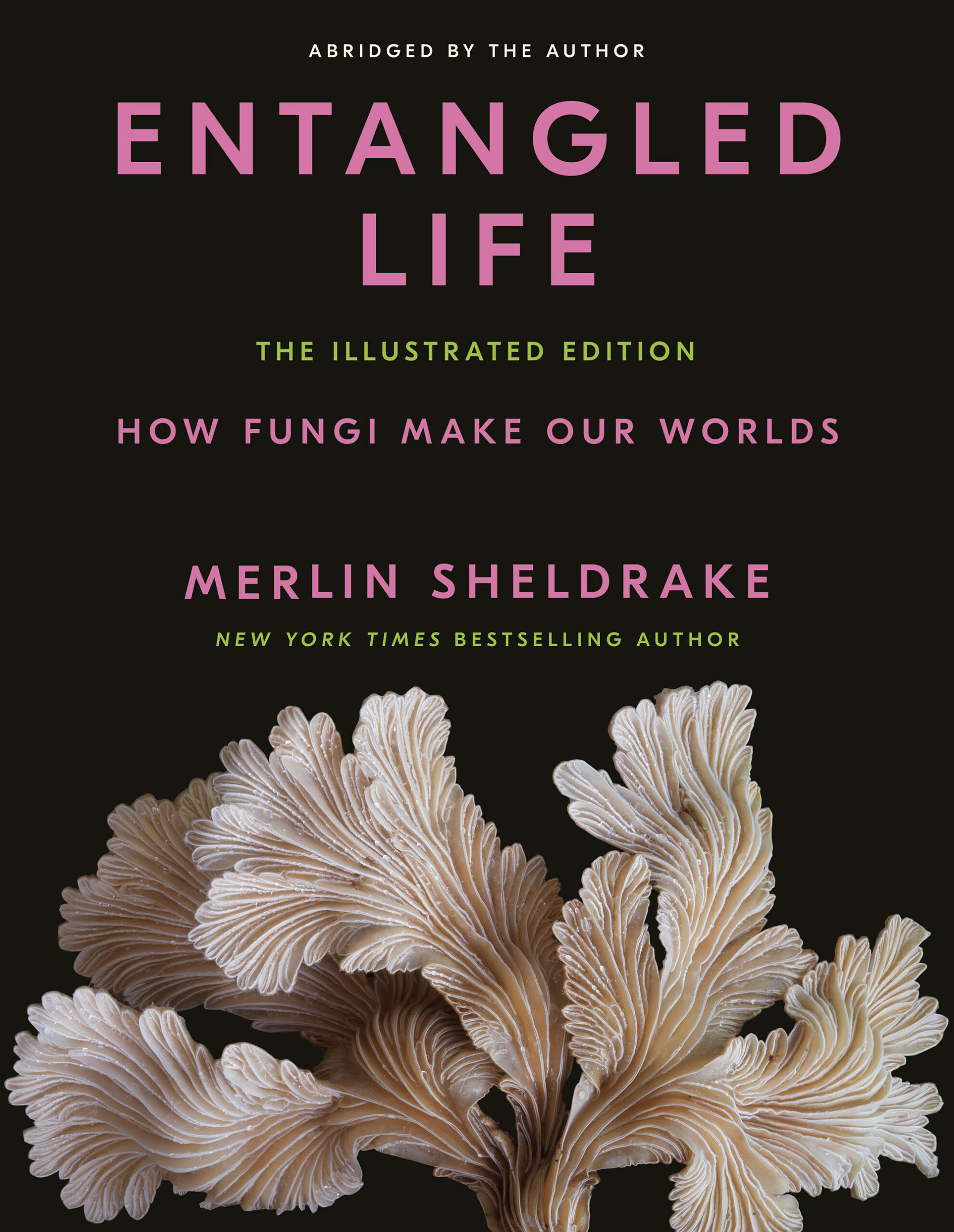 Entangled Life by Merlin Sheldrake