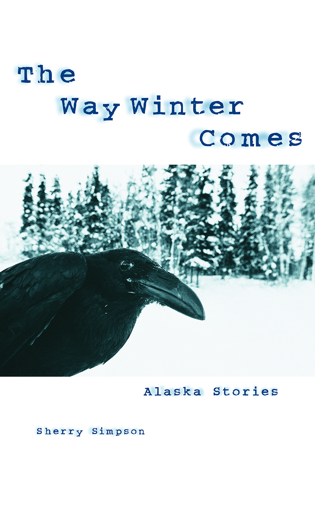 The Way Winter Comes by Sherry Simpson