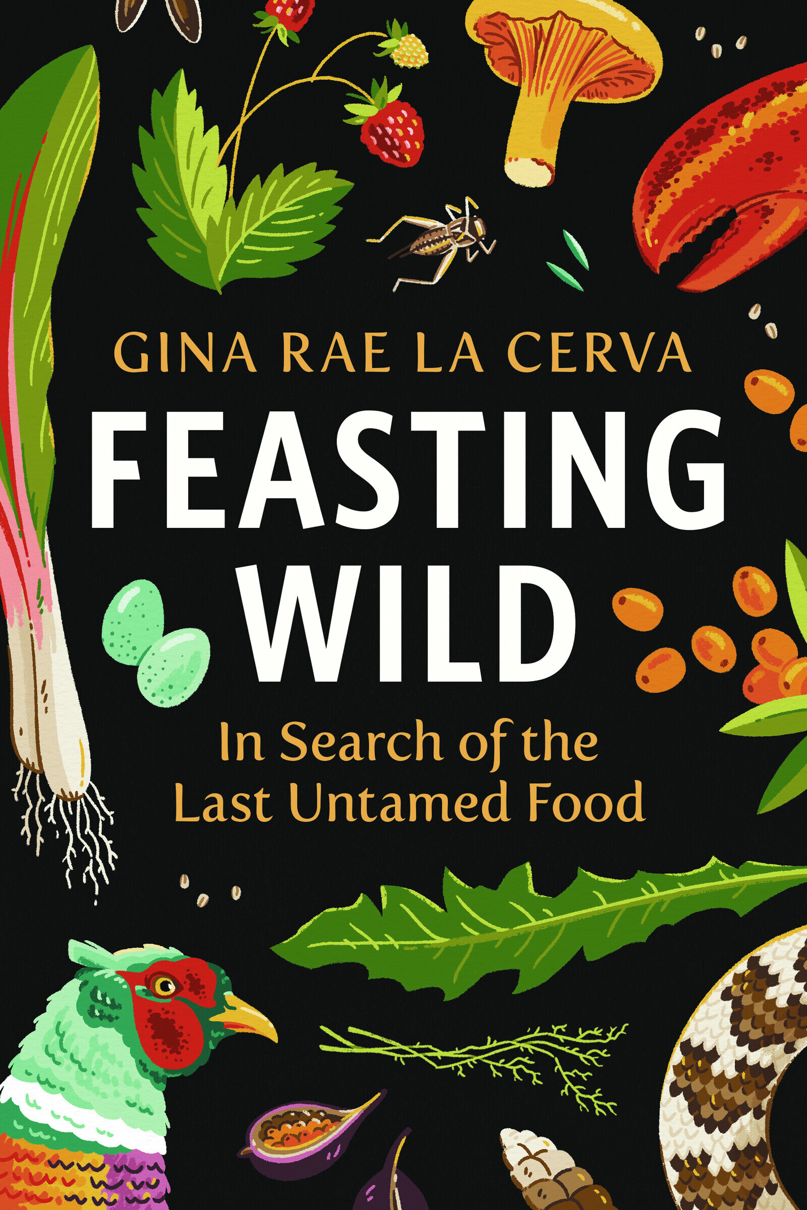 Feasting Wild by Gina Rae La Cerva