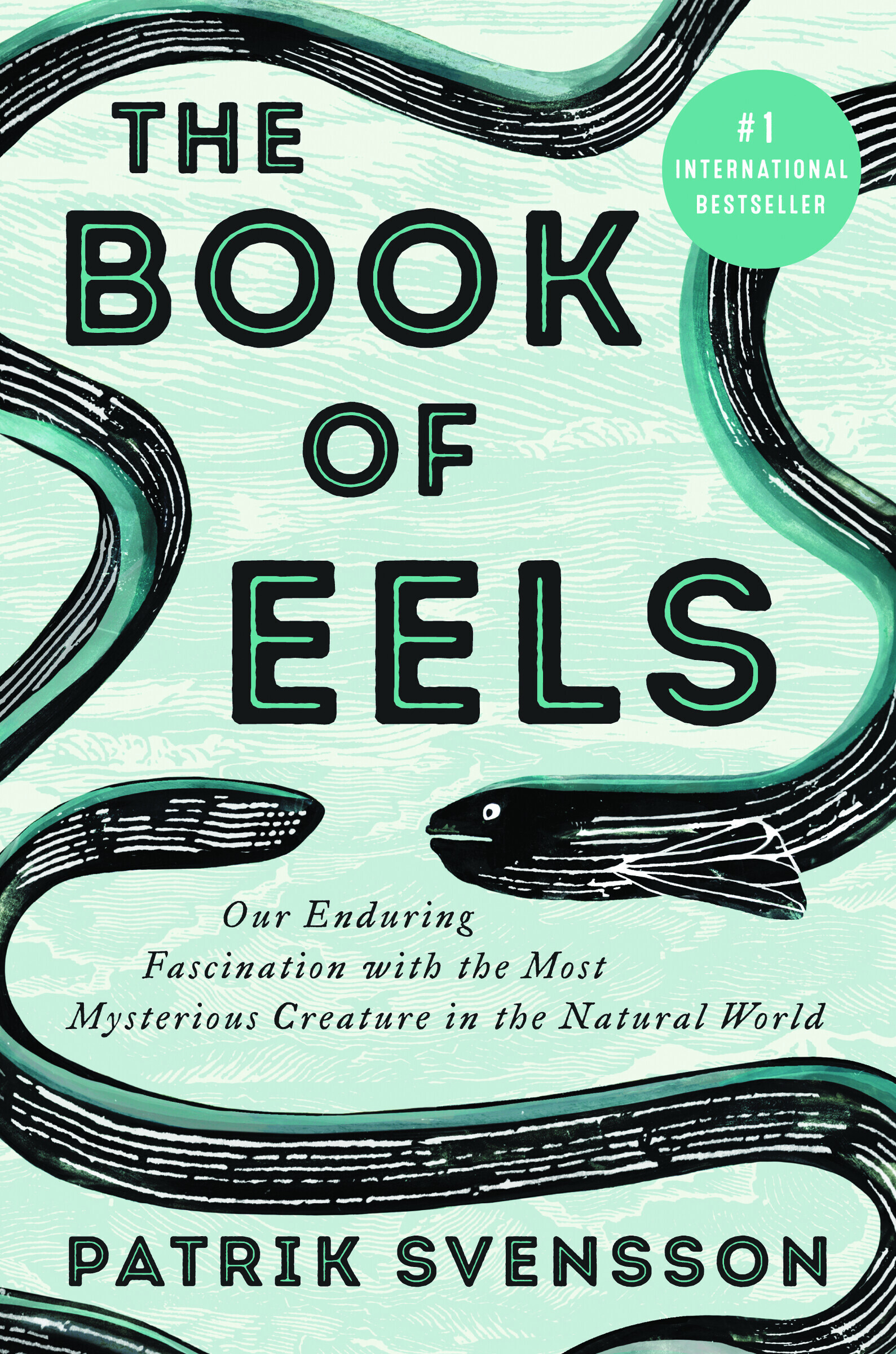 The Book of Eels by Patrik Svensson