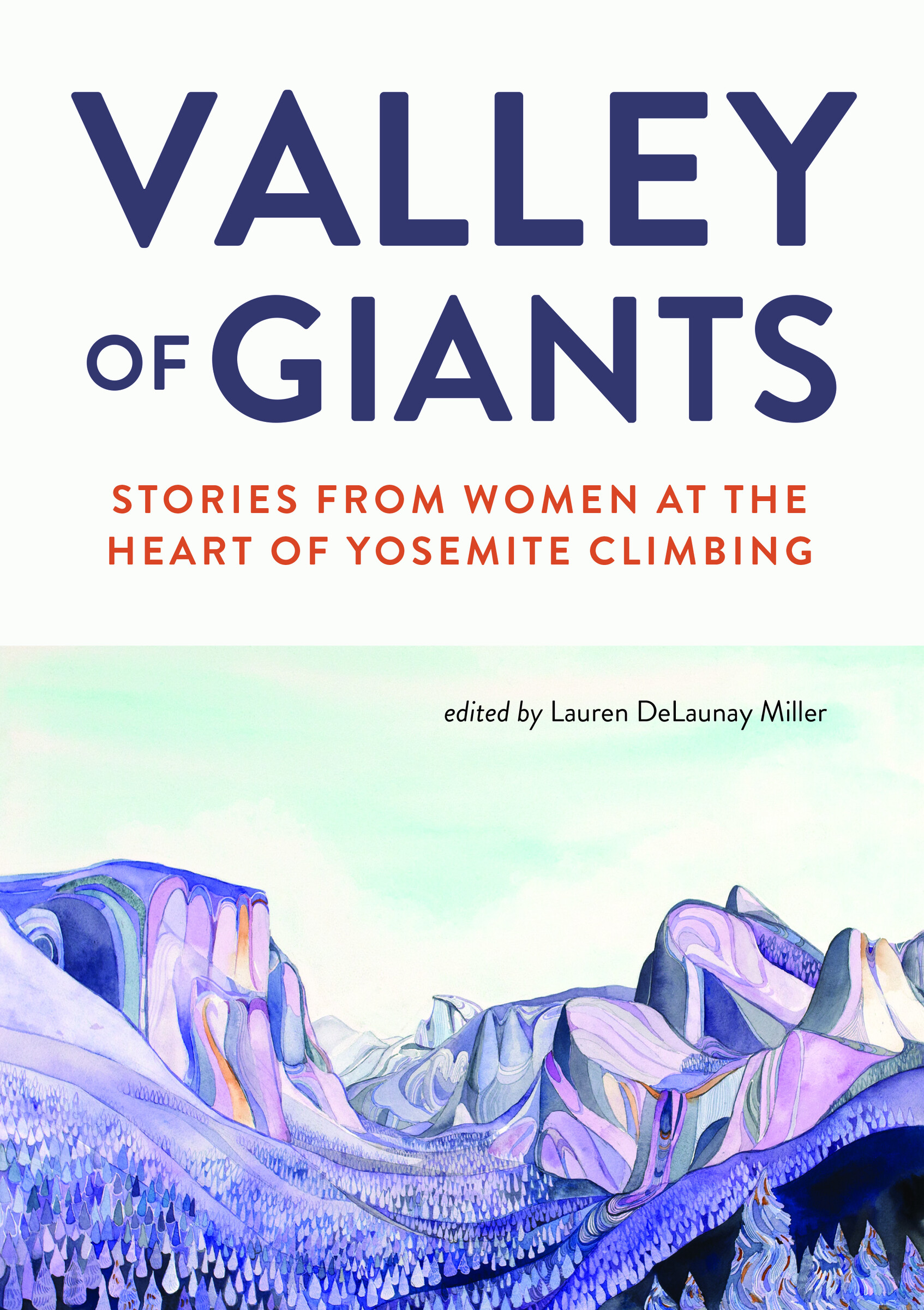 Valley of Giants by Lauren DeLaunay Miller