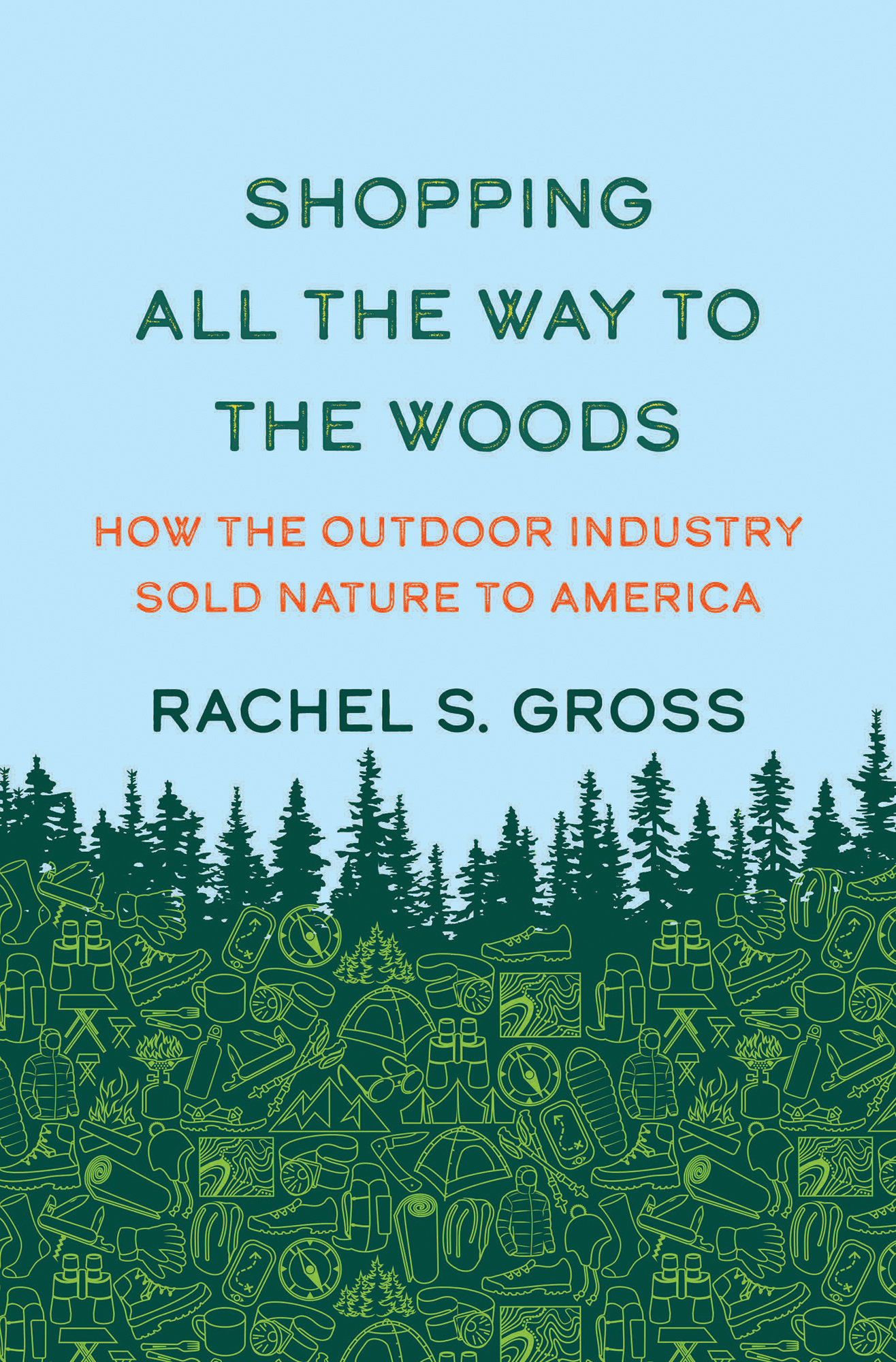 Shopping All the Way to the Woods by Rachel S. Gross